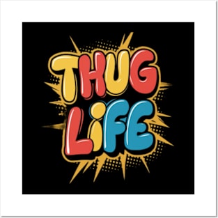 Thug life Posters and Art